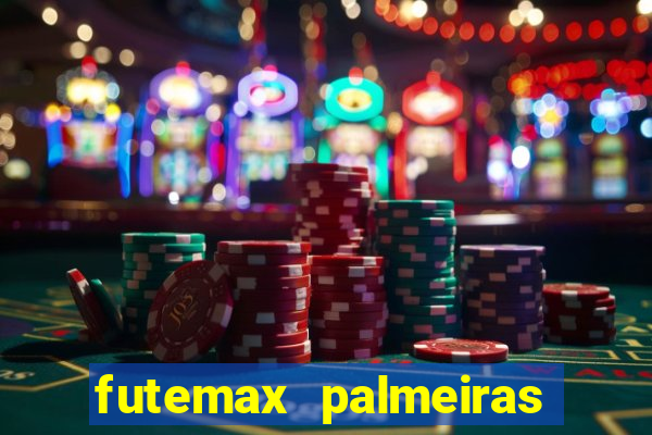 futemax palmeiras ao vivo